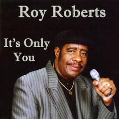 Roy Roberts It's Only You